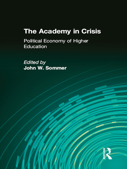 Title details for The Academy in Crisis by John Sommer - Available